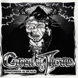 Crown Of Thorns (USA) : Loneliness Is Black